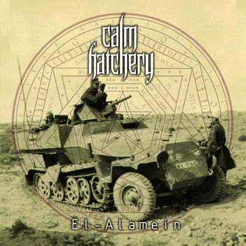 Calm Hatchery : El Alamein